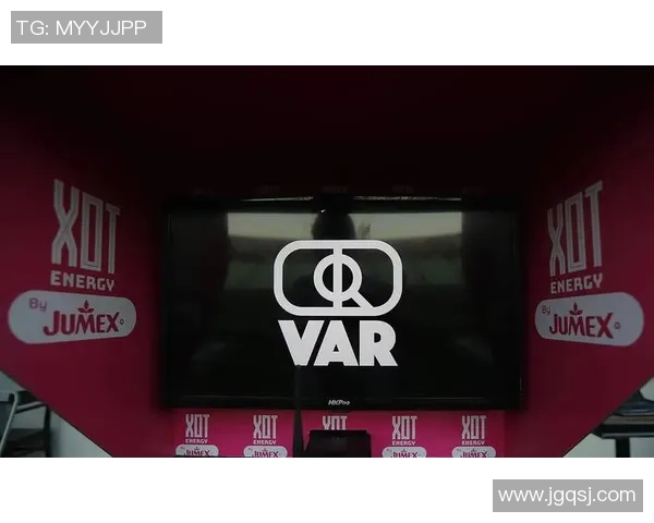 VAR技术助力赛事可视化解说争议判罚透明化提升观众体验
